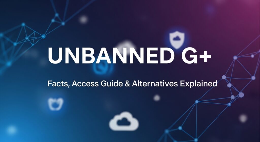 unbanned g+