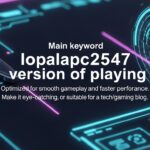 lopalapc2547 version of playing