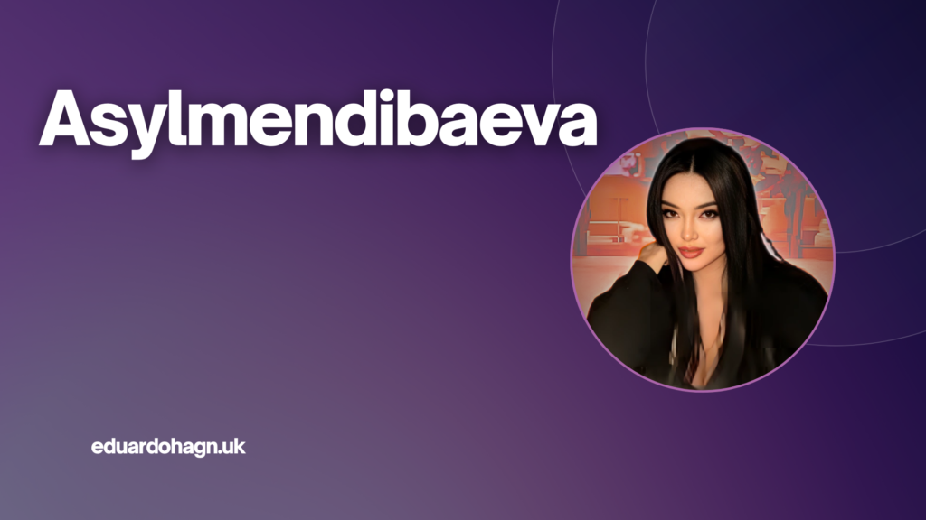 asylmendibaeva